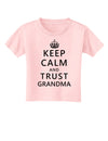 Keep Calm and Trust Grandma Toddler T-Shirt-Toddler T-Shirt-TooLoud-Light-Pink-2T-Davson Sales