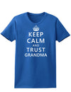 Keep Calm and Trust Grandma Womens Dark T-Shirt-TooLoud-Royal-Blue-X-Small-Davson Sales