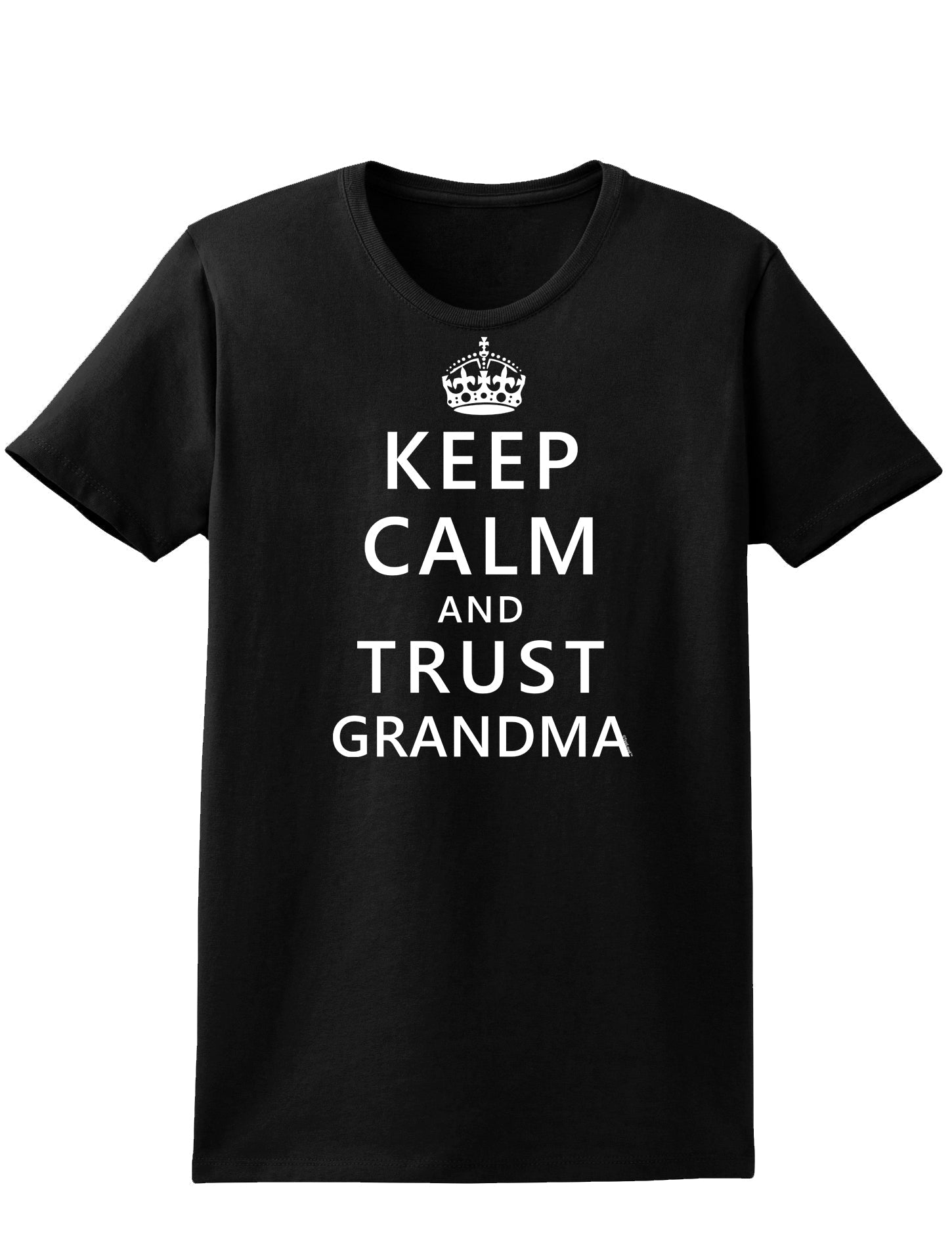 Keep Calm and Trust Grandma Womens Dark T-Shirt-TooLoud-Black-X-Small-Davson Sales
