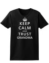 Keep Calm and Trust Grandma Womens Dark T-Shirt-TooLoud-Black-X-Small-Davson Sales