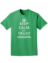 Keep Calm and Trust Grandpa Adult Dark T-Shirt-Mens T-Shirt-TooLoud-Kelly-Green-Small-Davson Sales