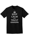 Keep Calm and Trust Grandpa Adult Dark T-Shirt-Mens T-Shirt-TooLoud-Black-Small-Davson Sales