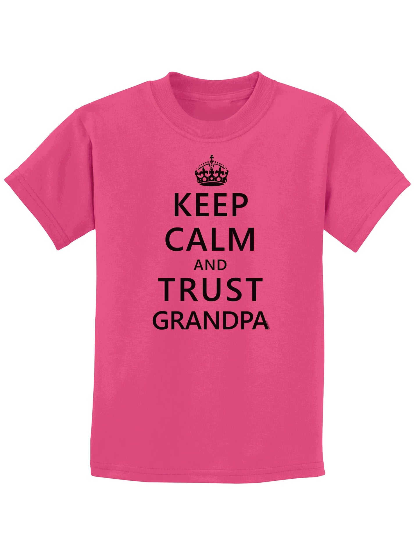 Keep Calm and Trust Grandpa Childrens T-Shirt-Childrens T-Shirt-TooLoud-Sangria-X-Small-Davson Sales