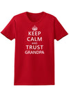 Keep Calm and Trust Grandpa Womens Dark T-Shirt-TooLoud-Red-X-Small-Davson Sales