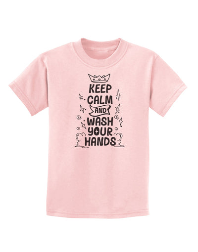 Keep Calm and Wash Your Hands Childrens T-Shirt-Childrens T-Shirt-TooLoud-PalePink-X-Small-Davson Sales