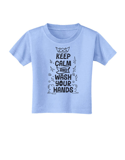 Keep Calm and Wash Your Hands Toddler T-Shirt-Toddler T-shirt-TooLoud-Aquatic-Blue-2T-Davson Sales