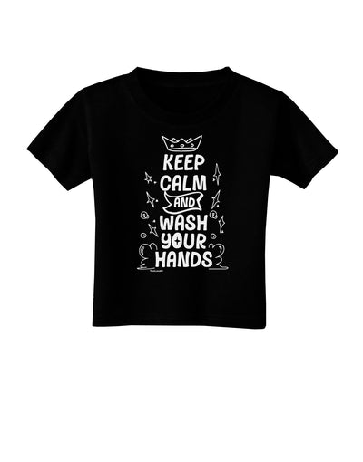 Keep Calm and Wash Your Hands Toddler T-Shirt-Toddler T-shirt-TooLoud-Black-2T-Davson Sales