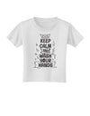 Keep Calm and Wash Your Hands Toddler T-Shirt-Toddler T-shirt-TooLoud-White-2T-Davson Sales