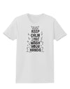 Keep Calm and Wash Your Hands Womens T-Shirt White 4XL Tooloud