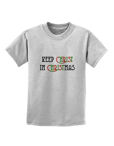 Keep Christ in Christmas Childrens T-Shirt-Childrens T-Shirt-TooLoud-AshGray-X-Small-Davson Sales