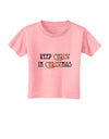 Keep Christ in Christmas Toddler T-Shirt-Toddler T-Shirt-TooLoud-Candy-Pink-2T-Davson Sales