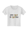 Keep Christ in Christmas Toddler T-Shirt-Toddler T-Shirt-TooLoud-White-2T-Davson Sales