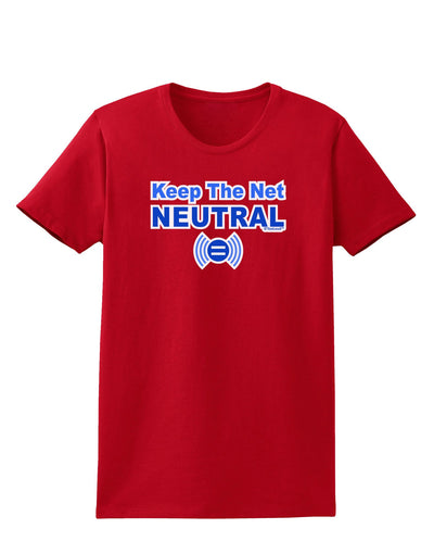 Keep the Net Neutral Womens Dark T-Shirt-TooLoud-Red-X-Small-Davson Sales