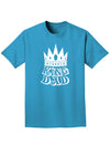 King Dad Adult Dark T-Shirt-Mens T-Shirt-TooLoud-Turquoise-Small-Davson Sales