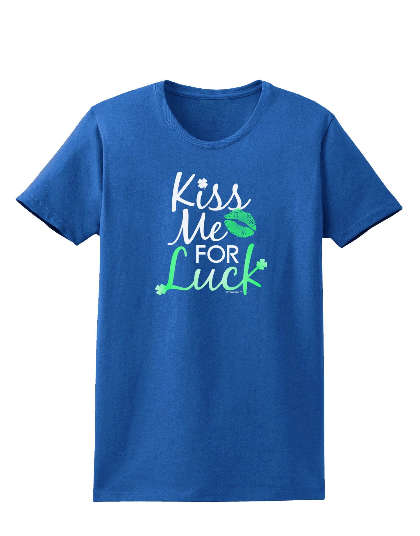 Kiss Me For Luck Womens Dark T-Shirt-TooLoud-Royal-Blue-X-Small-Davson Sales