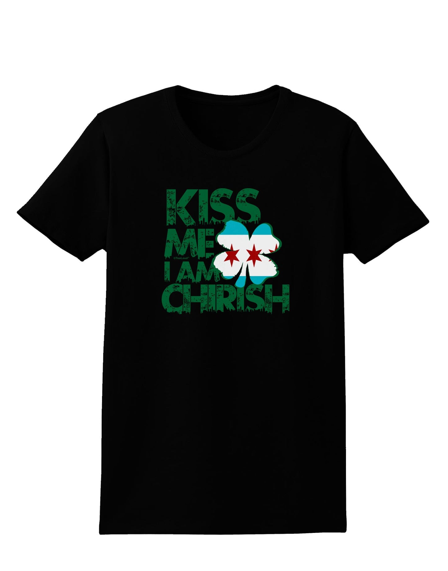 Kiss Me I'm Chirish Womens Dark T-Shirt by TooLoud-Clothing-TooLoud-Black-X-Small-Davson Sales