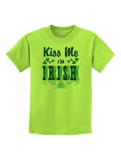 Kiss Me I'm Irish St Patricks Day Childrens T-Shirt-Childrens T-Shirt-TooLoud-Lime-Green-X-Small-Davson Sales