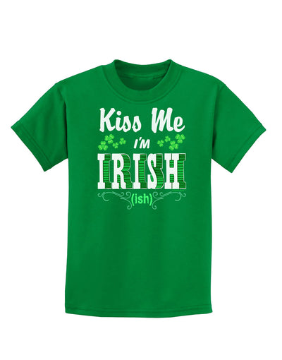 Kiss Me I'm Irish-ish Childrens Dark T-Shirt-Childrens T-Shirt-TooLoud-Kelly-Green-X-Small-Davson Sales