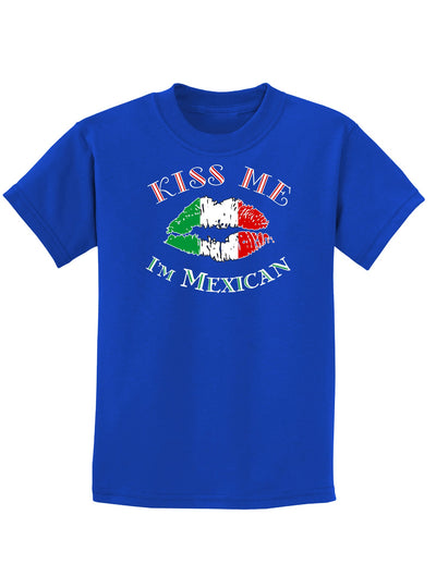 Kiss Me I'm Mexican Childrens Dark T-Shirt-Childrens T-Shirt-TooLoud-Royal-Blue-X-Small-Davson Sales