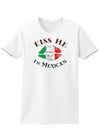 Kiss Me I'm Mexican Womens T-Shirt-Womens T-Shirt-TooLoud-White-X-Small-Davson Sales