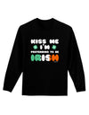 Kiss Me I'm Pretending to Be Irish Adult Long Sleeve Dark T-Shirt by TooLoud-Clothing-TooLoud-Black-Small-Davson Sales