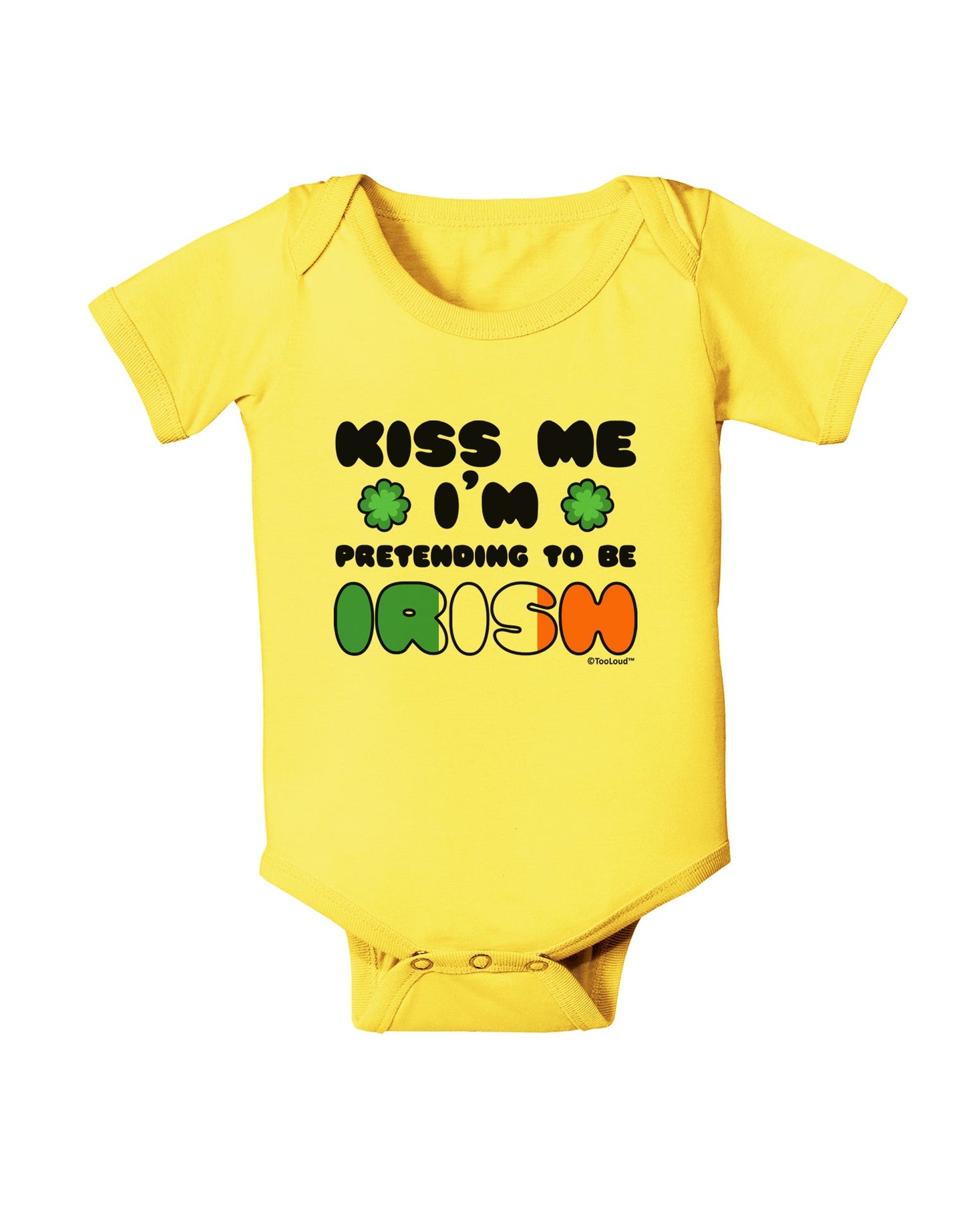 Kiss Me I'm Pretending to Be Irish Baby Romper Bodysuit by TooLoud-Baby Romper-TooLoud-Yellow-06-Months-Davson Sales
