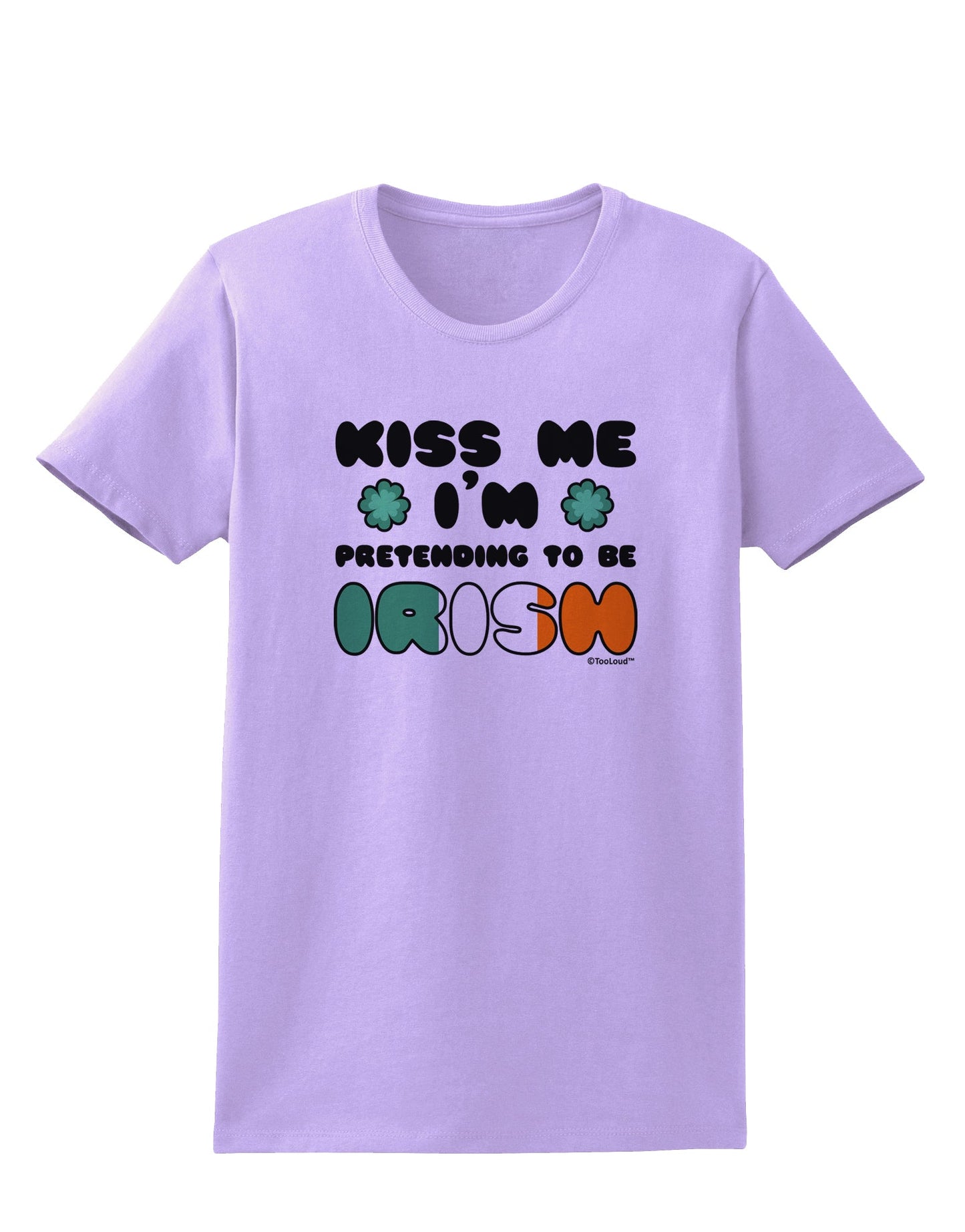 Kiss Me I'm Pretending to Be Irish Womens T-Shirt by TooLoud-Womens T-Shirt-TooLoud-Lavender-X-Small-Davson Sales