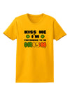 Kiss Me I'm Pretending to Be Irish Womens T-Shirt by TooLoud-Womens T-Shirt-TooLoud-Gold-X-Small-Davson Sales