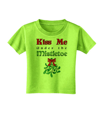 Kiss Me Under the Mistletoe Christmas Toddler T-Shirt-Toddler T-Shirt-TooLoud-Lime-Green-2T-Davson Sales