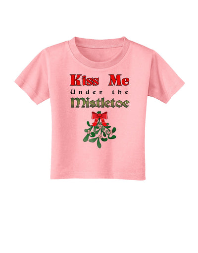 Kiss Me Under the Mistletoe Christmas Toddler T-Shirt-Toddler T-Shirt-TooLoud-Candy-Pink-2T-Davson Sales