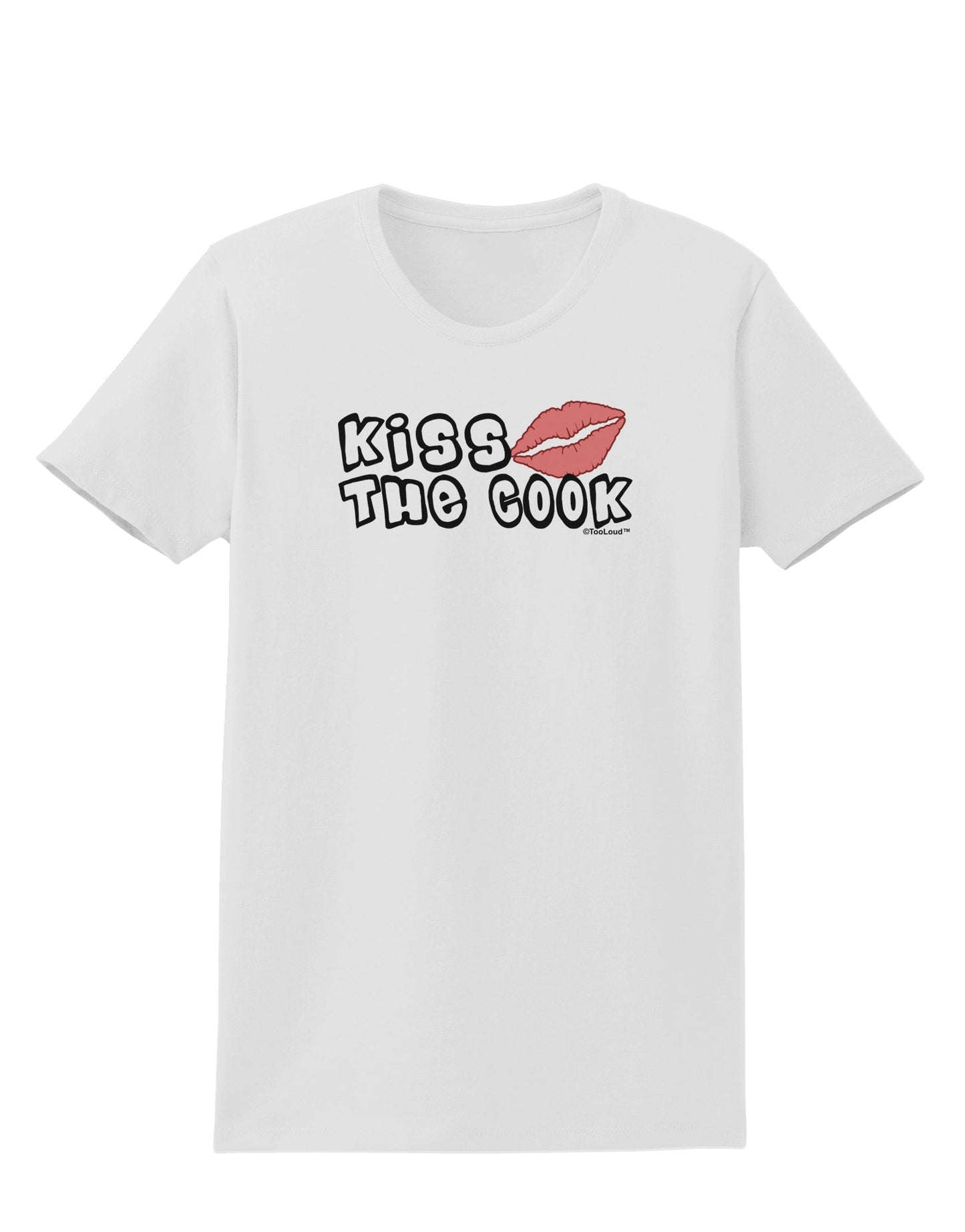 Kiss the Cook With Lips Womens T-Shirt by TooLoud-Womens T-Shirt-TooLoud-White-X-Small-Davson Sales