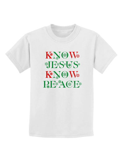 Know Jesus Know Peace Christmas Childrens T-Shirt-Childrens T-Shirt-TooLoud-White-X-Small-Davson Sales