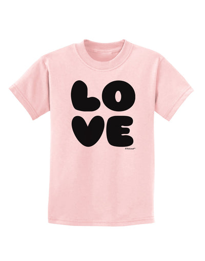 LOVE Text Childrens T-Shirt by TooLoud-Childrens T-Shirt-TooLoud-PalePink-X-Small-Davson Sales