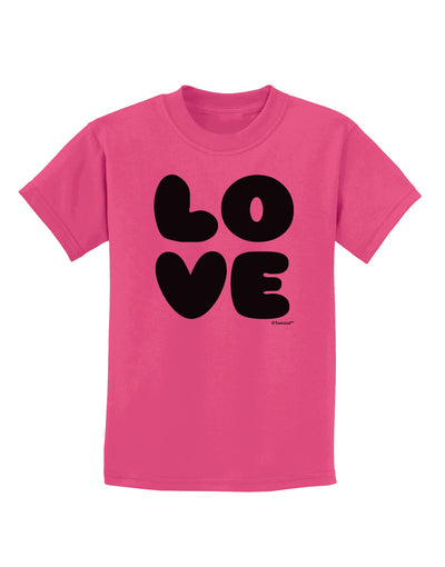 LOVE Text Childrens T-Shirt by TooLoud-Childrens T-Shirt-TooLoud-Sangria-X-Small-Davson Sales