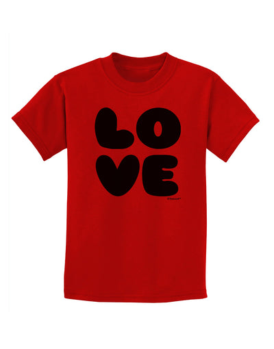 LOVE Text Childrens T-Shirt by TooLoud-Childrens T-Shirt-TooLoud-Red-X-Small-Davson Sales