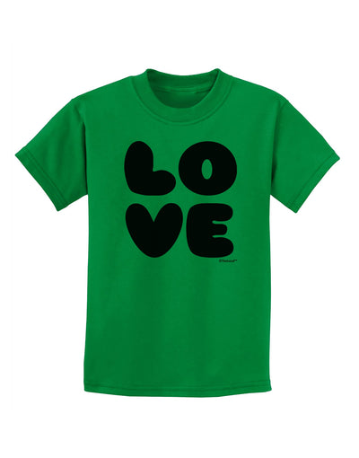 LOVE Text Childrens T-Shirt by TooLoud-Childrens T-Shirt-TooLoud-Kelly-Green-X-Small-Davson Sales