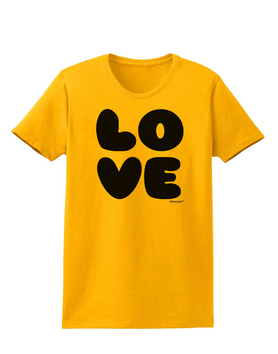 LOVE Text Womens T-Shirt by TooLoud-Womens T-Shirt-TooLoud-Gold-X-Small-Davson Sales