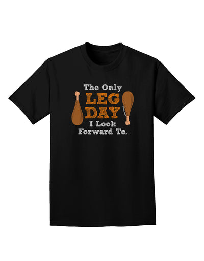 Leg Day - Turkey Leg Adult Dark T-Shirt-Mens T-Shirt-TooLoud-Black-Small-Davson Sales