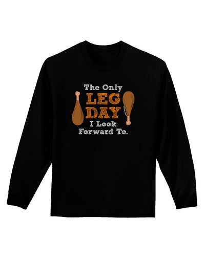 Leg Day - Turkey Leg Adult Long Sleeve Dark T-Shirt-TooLoud-Black-Small-Davson Sales