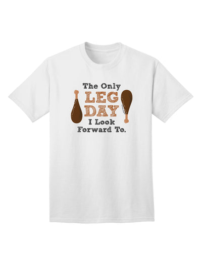 Leg Day - Turkey Leg Adult T-Shirt-Mens T-Shirt-TooLoud-White-Small-Davson Sales