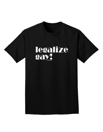 Legalize Gay Adult Dark T-Shirt-Mens T-Shirt-TooLoud-Black-Small-Davson Sales