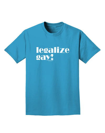 Legalize Gay Adult Dark T-Shirt-Mens T-Shirt-TooLoud-Turquoise-Small-Davson Sales