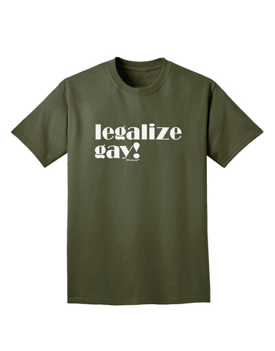 Legalize Gay Adult Dark T-Shirt-Mens T-Shirt-TooLoud-Military-Green-Small-Davson Sales