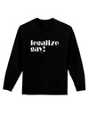 Legalize Gay Adult Long Sleeve Dark T-Shirt-TooLoud-Black-Small-Davson Sales