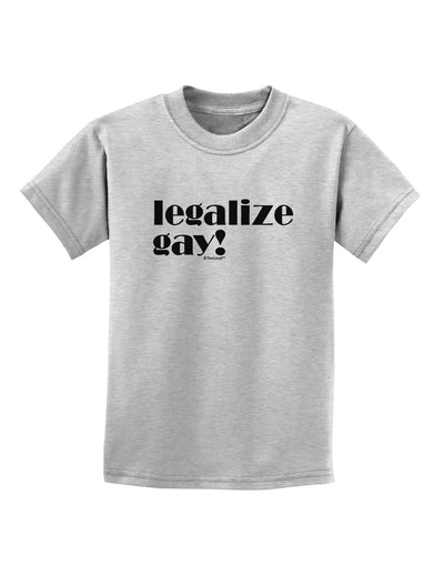 Legalize Gay Childrens T-Shirt-Childrens T-Shirt-TooLoud-AshGray-X-Small-Davson Sales