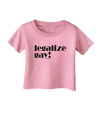 Legalize Gay Infant T-Shirt-Infant T-Shirt-TooLoud-Candy-Pink-06-Months-Davson Sales