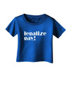 Legalize Gay Infant T-Shirt Dark-Infant T-Shirt-TooLoud-Royal-Blue-06-Months-Davson Sales