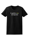 Legalize Gay Marijuana Womens Dark T-Shirt-Womens T-Shirt-TooLoud-Black-X-Small-Davson Sales