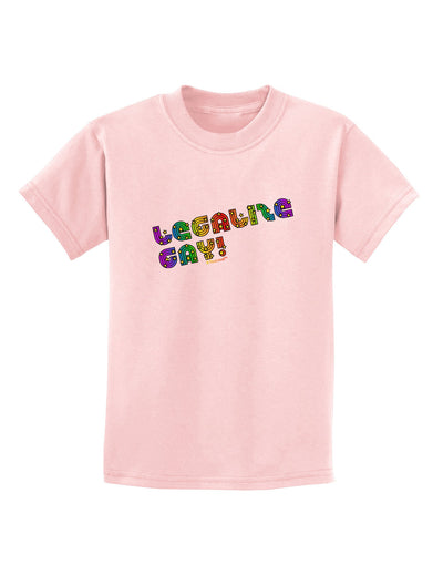 Legalize Gay - Rainbow Childrens T-Shirt-Childrens T-Shirt-TooLoud-PalePink-X-Small-Davson Sales