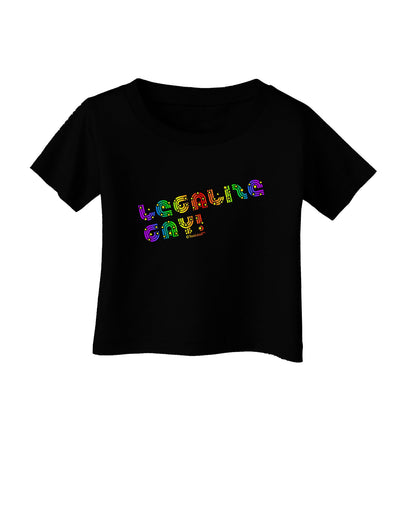 Legalize Gay - Rainbow Infant T-Shirt Dark-Infant T-Shirt-TooLoud-Black-06-Months-Davson Sales